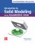 Loose Leaf Introduction to Solid Modeling Using SolidWorks 2026: Evergreen Release