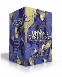 Ultimate Unwind Hardcover Collection (Boxed Set) : Unwind; Unwholly; Unsouled; Undivided; Unbound