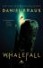 Whalefall : A Novel