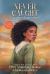 Never Caught, the Story of Ona Judge : Young Readers Edition