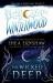 The Shea Ernshaw Bindup : The Wicked Deep; Winterwood