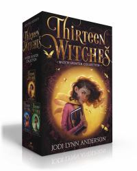 Thirteen Witches Witch Hunter Collection (Boxed Set) : The Memory Thief; the Sea of Always; the Palace of Dreams