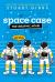 Space Case the Graphic Novel
