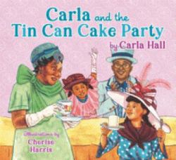 Carla and the Tin Can Cake Party