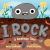 I, Rock : A Geology Tale
