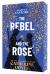 The Rebel and the Rose The Rebel and the Rose