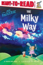 The Milky Way : Ready-To-Read Level 1