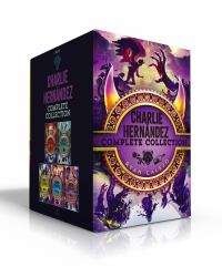 Charlie Hernández Complete Collection (Boxed Set) : Charlie Hernández and the League of Shadows; Charlie Hernández and the Castle of Bones; Charlie Hernández and the Golden Dooms; Charlie Hernández and the Phantom of Time; Charlie Hernández and the