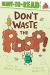 Don't Waste the Poop! : Ready-To-Read Level 2 Don't Waste the Poop! : Ready-To-Read Level 2