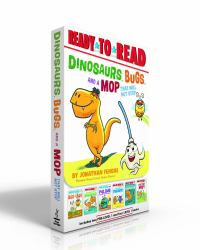 Dinosaurs, Bugs, and a Mop That Will Not Stop (Boxed Set) : The Bug in the Bog; Nothing Fits a Dinosaur; Pill Bug Does Not Need Anybody; Try a Bite, Trilobite!; Nothing Scares a Dinosaur; Stop That Mop!
