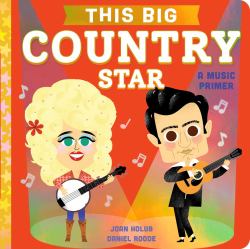 This BIG Country Star : A Country Music Primer