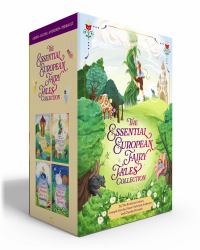 The Essential European Fairy Tales Collection (Boxed Set) : Grimms' Fairy Tales; Joseph Jacobs's English Fairy Tales; Hans Christian Andersen's Fairy Tales; Charles Perrault's Tales of Mother Goose