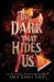 The Dark That Hides Us The Dark That Hides Us