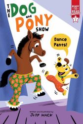 Dance Pants! : Ready-To-Read Graphics Level 1