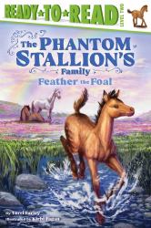 Feather the Foal : Ready-To-Read Level 2