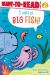 I Am a Big Fish! : Ready-To-Read Level 1