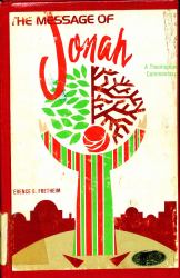The Message of Jonah : A Theological Commentary