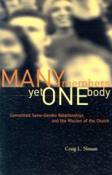 Many Members, yet One Body : Committed Same-Gender Relationships and the Mission of the Church