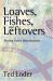 Loaves, Fishes, and Leftovers : Sharing Faith's Deep Questions