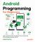 Android Programming for Beginners : Learn Android, Kotlin and Jetpack from Scratch and Turbocharge Progress with AI