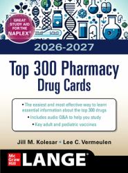 Mcgraw-Hill`s 2026/2027 Top 300 Pharmacy : Drug Cards 8e