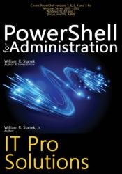 PowerShell for Administration : IT Pro Solutions