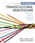 Leininger's Transcultural Healthcare: Concepts, Theories, Research & Practices