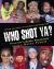 Who Shot Ya? : Three Decades of Hiphop Photography