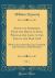Annals of Aberdeen, from the Reign of King William the Lion, to the End of the Year 1818, Vol. 1 : With an Account of the City, Cathedral, and University of Old Aberdeen (Classic Reprint)