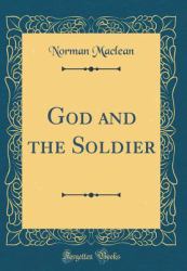 God and the Soldier (Classic Reprint)