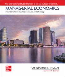 Managerial Economics : Foundations of Business Analysis and Strategy