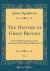 The History of Great Britain, Vol. 2 : From the Restoration, to the Accession of the House of Hannover (Classic Reprint)