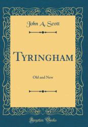 Tyringham : Old and New (Classic Reprint)