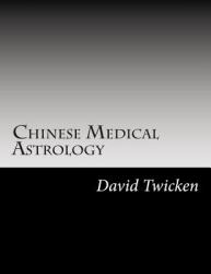 Chinese Medical Astrology