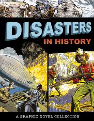 Disasters in History : A Graphic Novel Collection