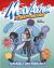 Superbugs and Pandemics : A Max Axiom Super Scientist Adventure