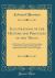 Illustrations of the History and Practices of the Thugs : And Notices of Some of the Proceedings of the Government of India, for the Suppression of the Crime of Thuggee (Classic Reprint)