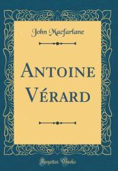 Antoine Vérard (Classic Reprint)