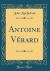 Antoine Vérard (Classic Reprint)