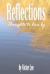 Reflections : Thoughts to Live By