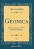 Geonica, Vol. 1 : The Geonim and Their Halakic Writings (Classic Reprint)