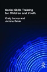 Social Skills Training for Children and Youth