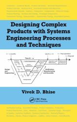 Designing Complex Products with Systems Engineering Processes and Techniques