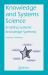 Knowledge and Systems Science : Enabling Systemic Knowledge Synthesis Knowledge and Systems Science : Enabling Systemic Knowledge Synthesis