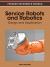 Service Robots and Robotics : Design and Application