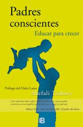Padres Conscientes : Educar Para Crecer