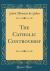 The Catholic Controversy (Classic Reprint)