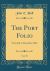 The Port Folio, Vol. 18 : From July to December, 1824 (Classic Reprint)