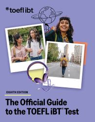 The Official Guide to the TOEFL IBT Test, Eighth Edition