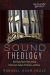Sound Theology : Pipe Organ Power Plays among Protestants, Pulpits, Professors, and Peers